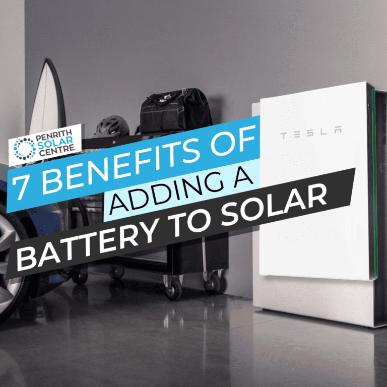 7 benefits of adding a battery to solar.