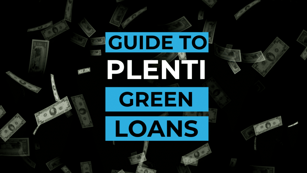 Graphic image with text 'guide to plenti green loans' over a background of floating dollar bills.